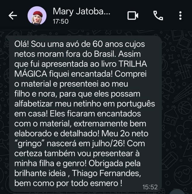 Mensagem da Mary Jatobá no WhatsApp contando que presenteou o material ao filho e à nora para alfabetizar o neto em português